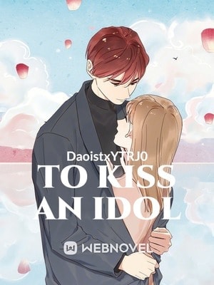 Read To Kiss An Idol Light Novel Online