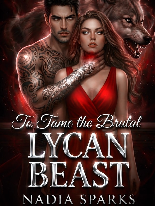 Read TO TAME THE BRUTAL LYCAN BEAST Light Novel Online