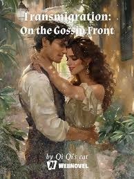 Read Transmigration: On the Gossip Front Light Novel Online