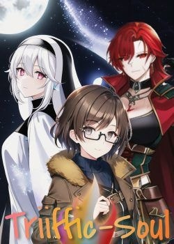 Read Triiffic-Soul: Can I Be In Control? Light Novel Online