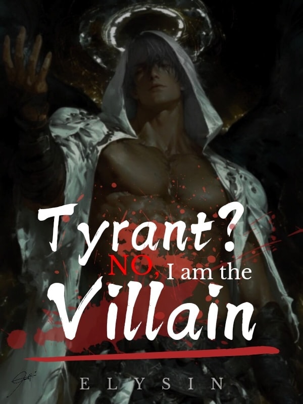 Read Tyrant? No, I am the Villain Light Novel Online