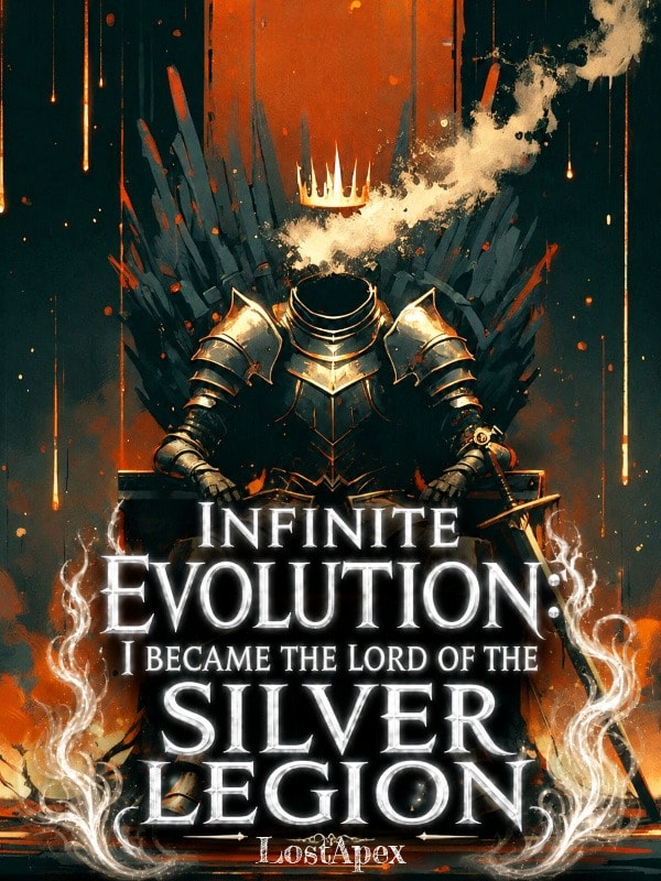 Read Unparalleled Evolution: I became the lord of the Silver Legion Light Novel Online