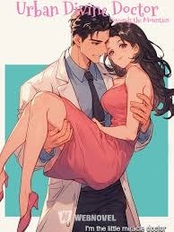 Read Urban Divine Doctor Descends the Mountain Light Novel Online