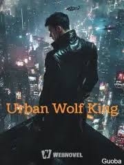 Read Urban Wolf King Light Novel Online