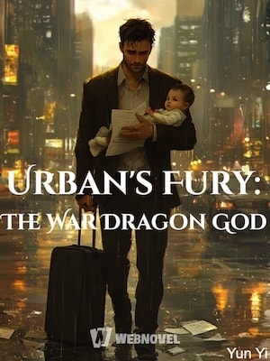 Read Urban's Fury: The War Dragon God Light Novel Online