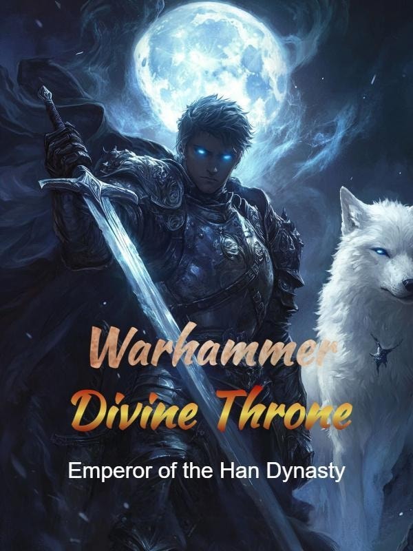 Read Warhammer Divine Throne Light Novel Online