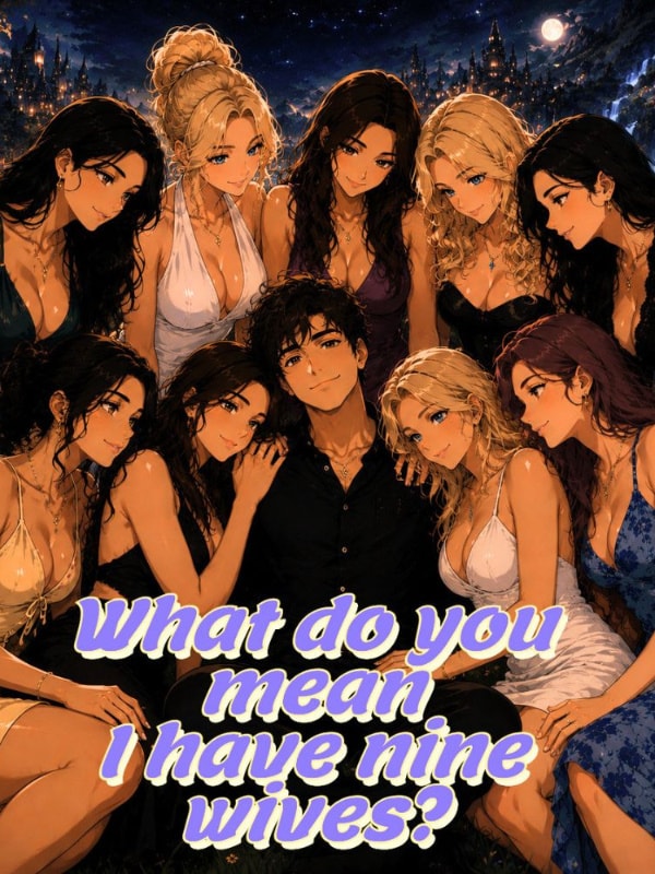 Download What Do You Mean I Have Nine Wives? EPUB, PDF, AZW3, MOBI eBook Cover