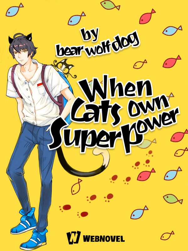 Read When Cats Own Superpower Light Novel Online