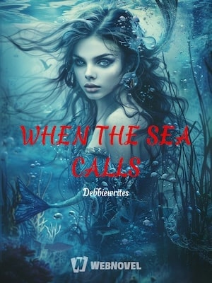 Read WHEN THE SEA CALLS Light Novel Online