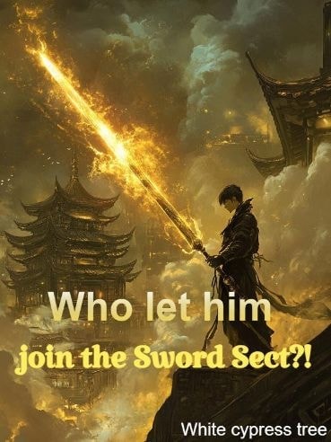 Read Who let him join the Sword Sect?! Light Novel Online
