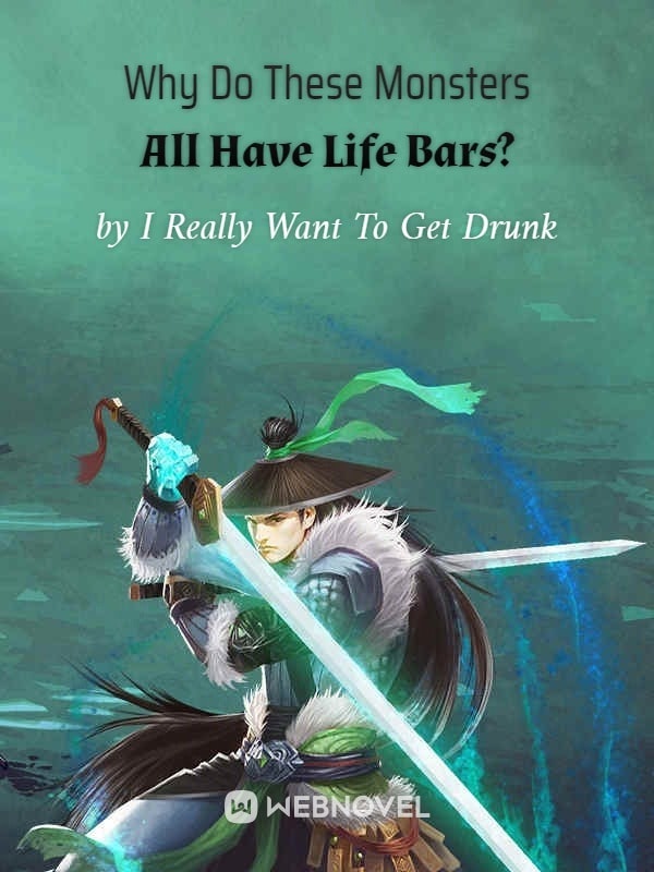 Read Why Do All These Monsters Have Health Bars? Light Novel Online
