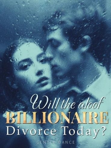 Read Will the Aloof Billionaire Divorce Today? Light Novel Online