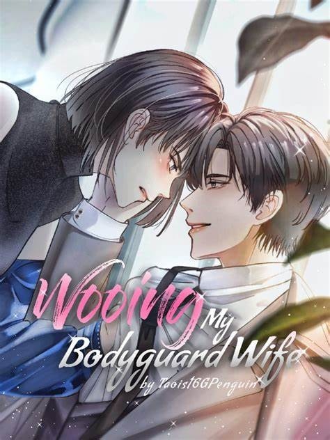 Read Wooing my Bodyguard Wife Light Novel Online