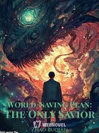 Read World-saving Plan: The Only Savior Light Novel Online